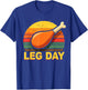 Leg Day Turkey Retro Thanksgiving Gym Humor Workout T-Shirt - T-Shirt | Royal