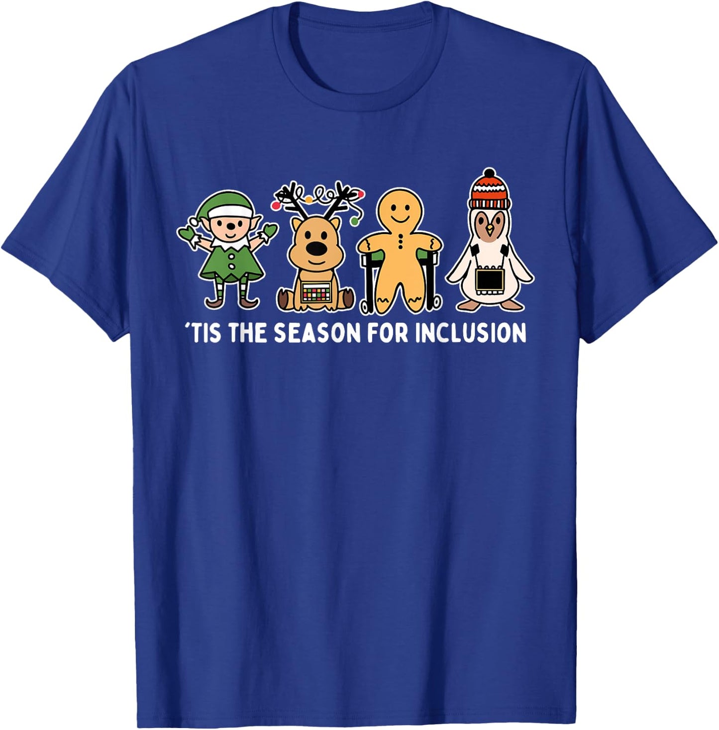 Tis The Season For Inclusion OT PT SLP Therapist Christmas T-Shirt - T-Shirt | Royal