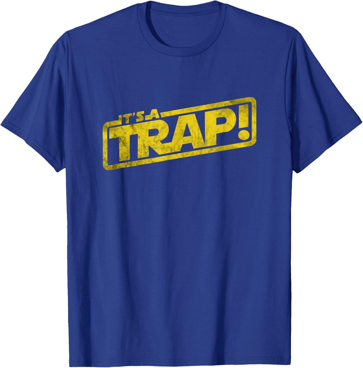 It's A Trap Blockbuster Movie Quote Men Women Kids T-Shirt - T-Shirt | Royal