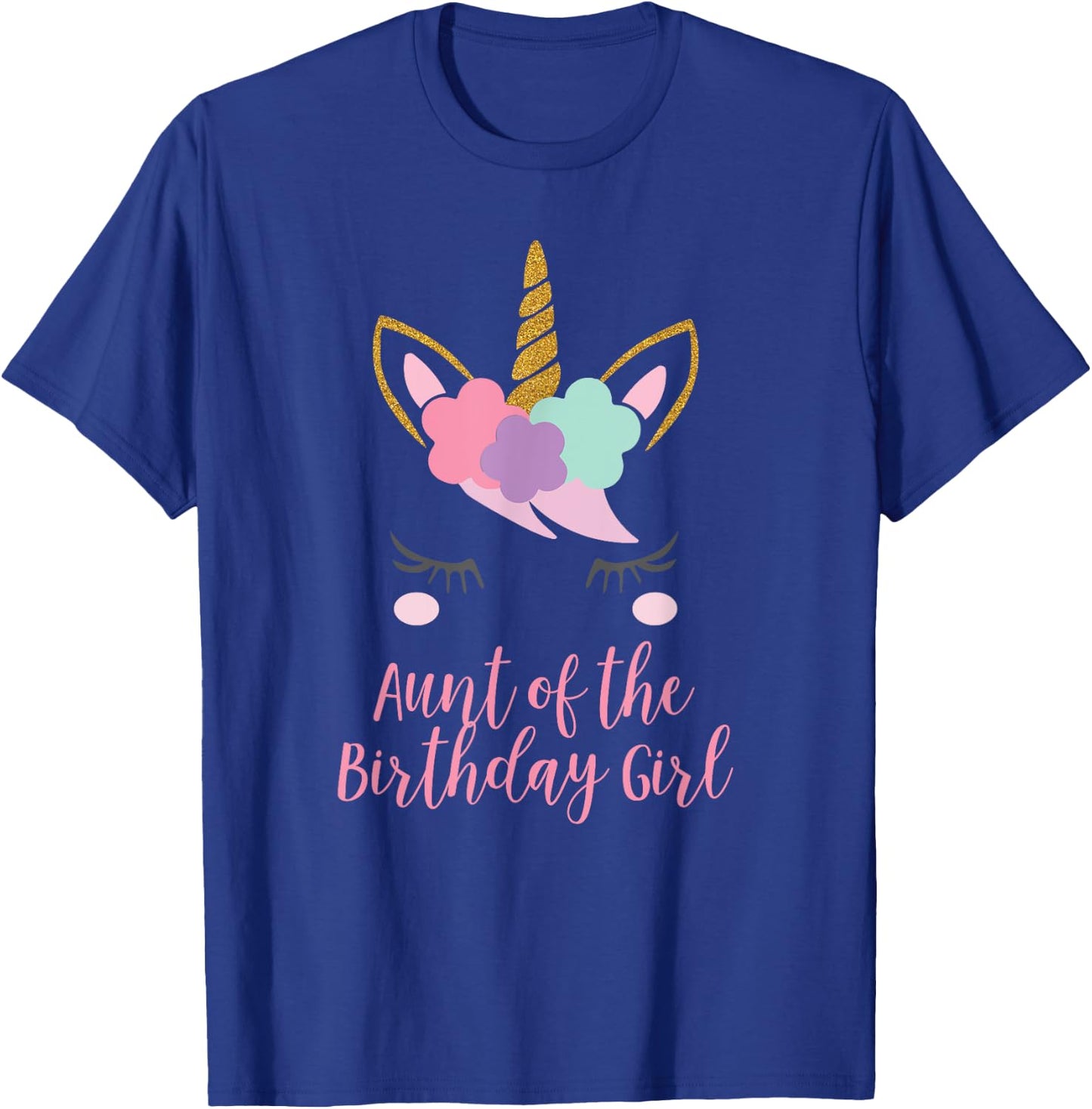 Cute Unicorn Aunt Shirt, Aunt of the Birthday Girl T-Shirt - T-Shirt | Royal