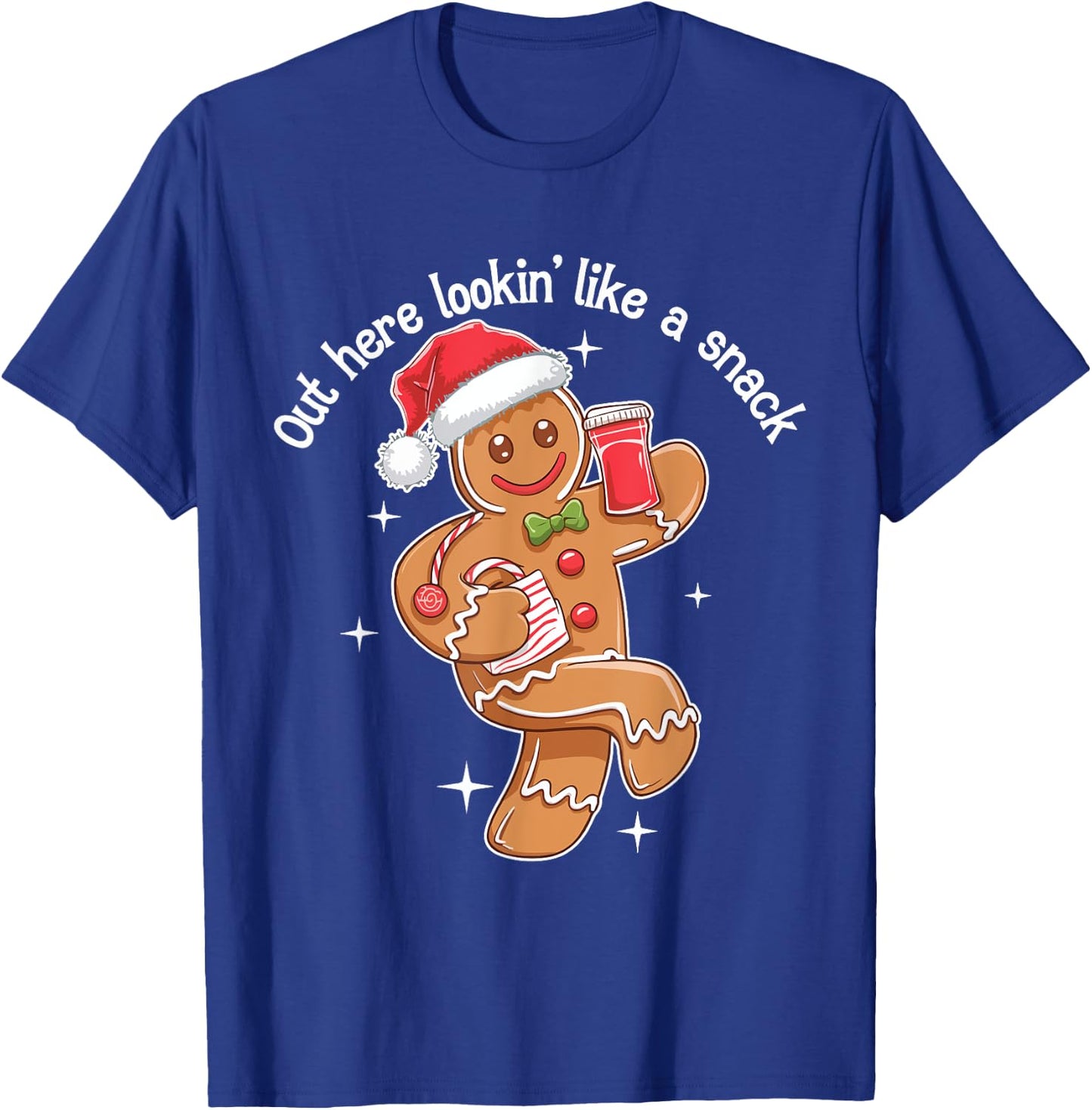 Out Here Looking Like A Snack Gingerbread Christmas T-Shirt - T-Shirt | Royal