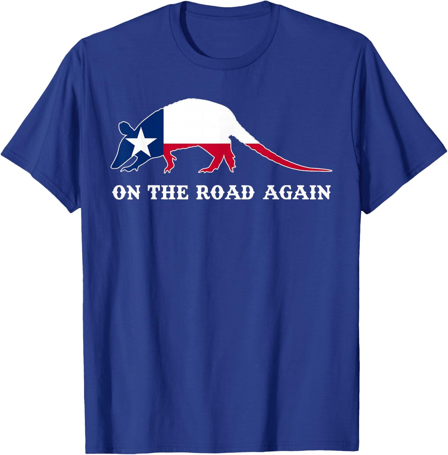 Funny Armadillo Shirt On the Road Again Texas Flag Gift T-Shirt - T-Shirt | Royal