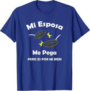 Chistosa Camisa Mi Esposa Me Pega Pero Es Por Mi Bien T-Shirt - T-Shirt | Royal