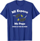 Chistosa Camisa Mi Esposa Me Pega Pero Es Por Mi Bien T-Shirt - T-Shirt | Royal
