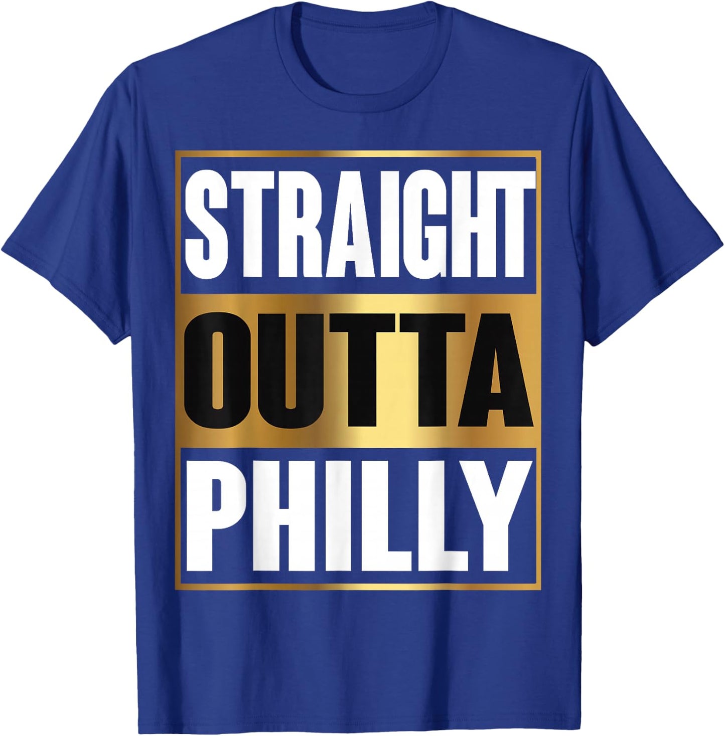 Straight Outta Philly Shirt Pennsylvania Funny Gift T-Shirt - T-Shirt | Royal