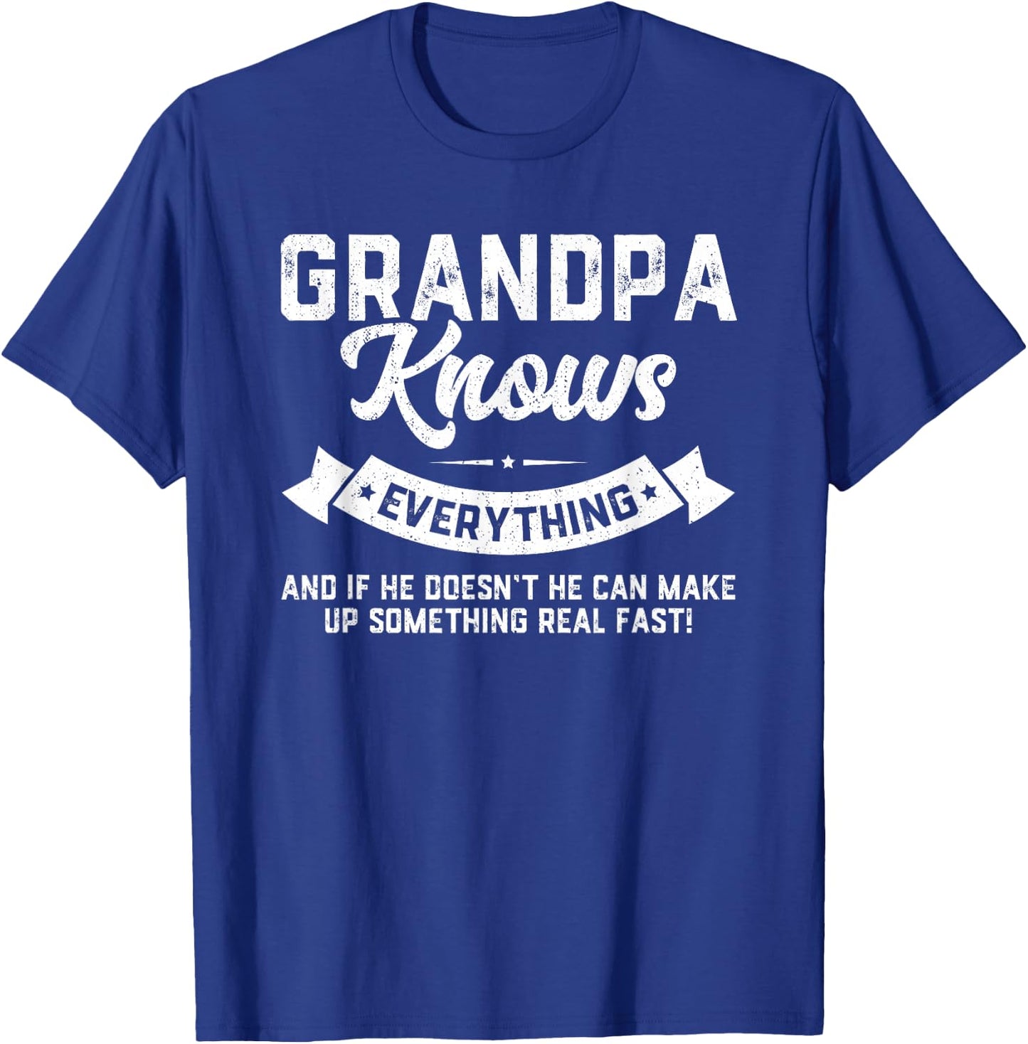 Grandpa Knows Everything 60th Gift Funny Father's Day T-Shirt - T-Shirt | Royal