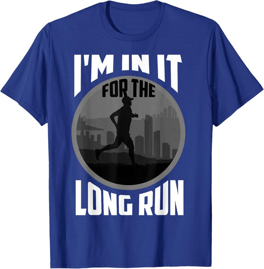Cute Funny I'm In It For The Long Run Shirt Running Gift T-Shirt - T-Shirt | Royal