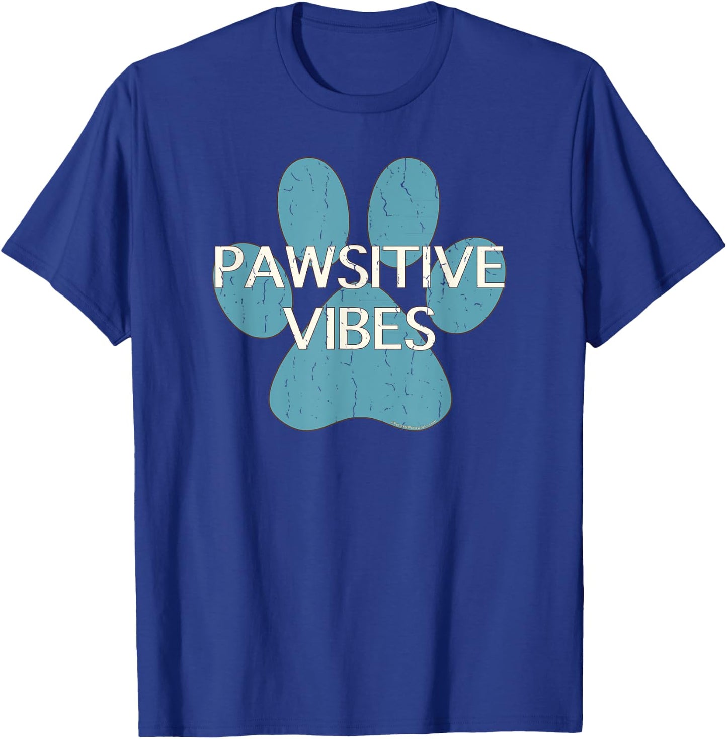 Pawsitive Vibes Blue Dog Cat Paw Print Motivational Shirt Women Kids T-Shirt - T-Shirt | Royal