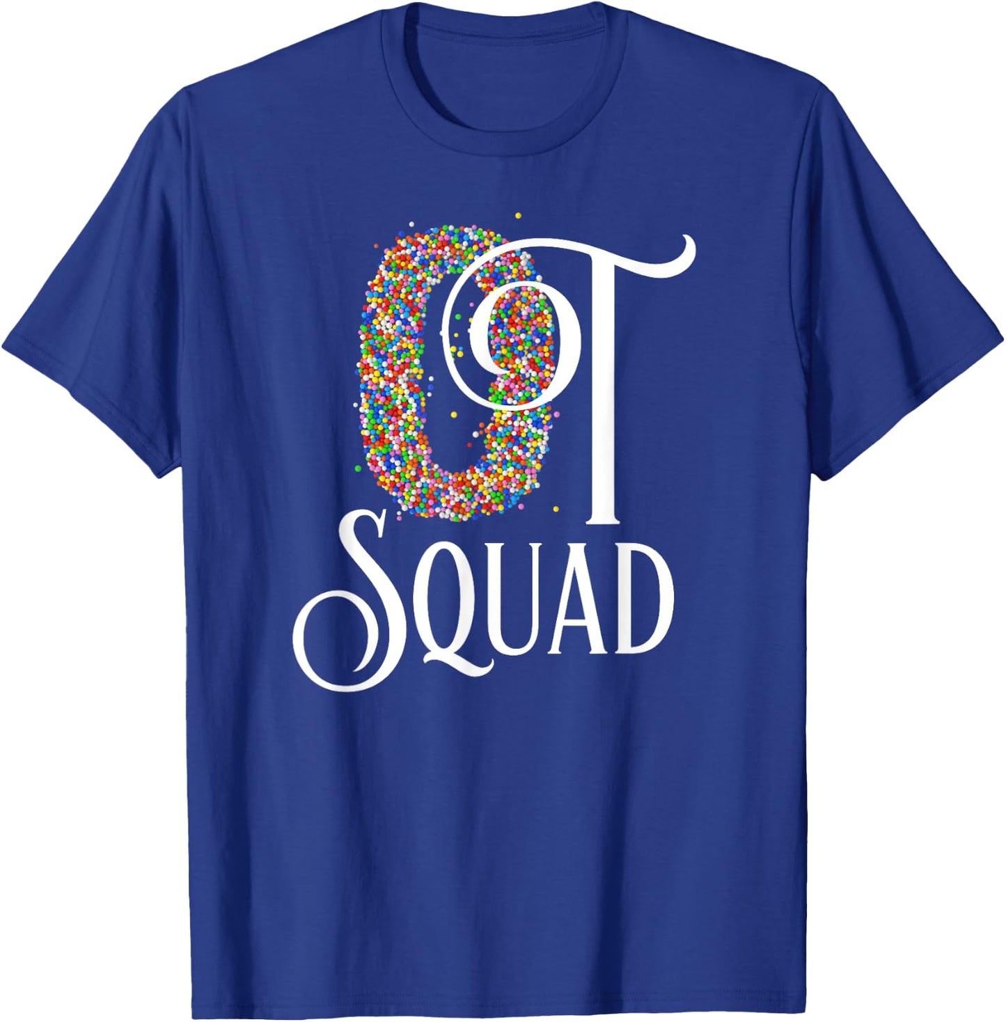 OT Squad T Shirt Cute Occupational Therapy Gift T-Shirt - T-Shirt | Royal