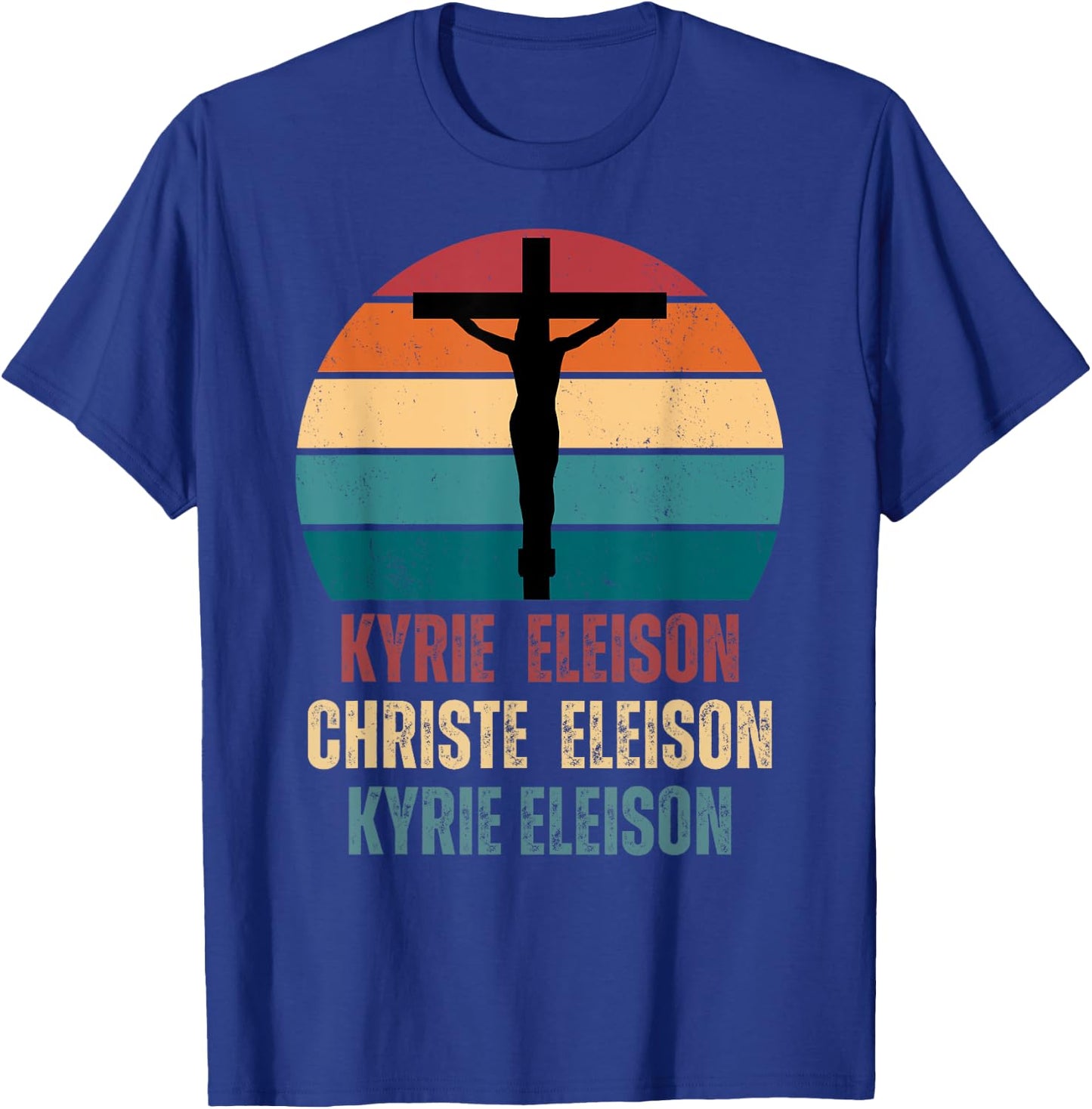 Kyrie Eleison Christe Eleison Kyrie Eleison T-Shirt - T-Shirt | Royal