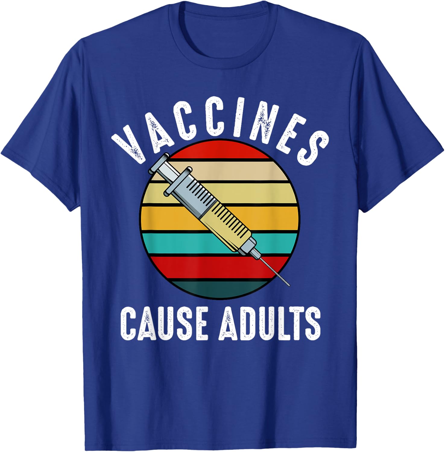 Vaccines Cause Adults Retro Vintage Funny Doctor Nurse PA T-Shirt - T-Shirt | Royal