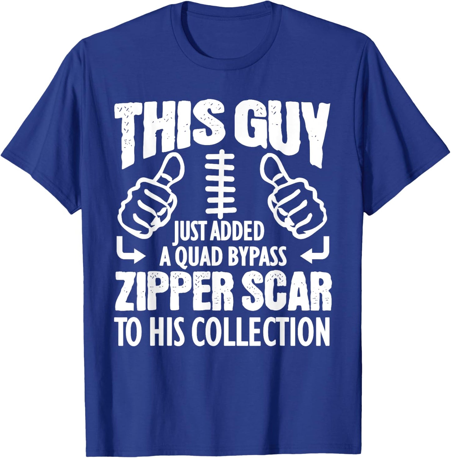 Heart Surgery Recovery Gift Quadruple Bypass Survivors. T-Shirt - T-Shirt | Royal