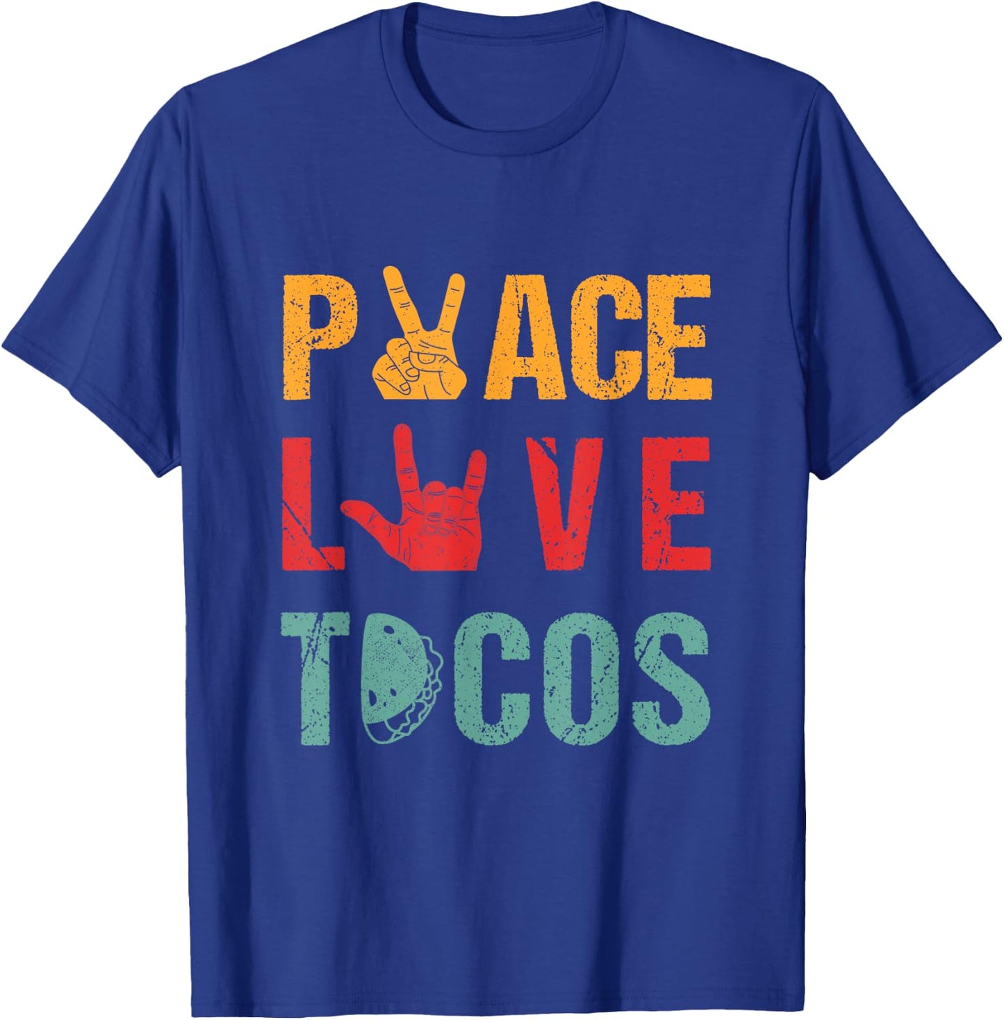 Peace Love Tacos Vintage Outfit For Mexican Food Lovers T-Shirt - T-Shirt | Royal
