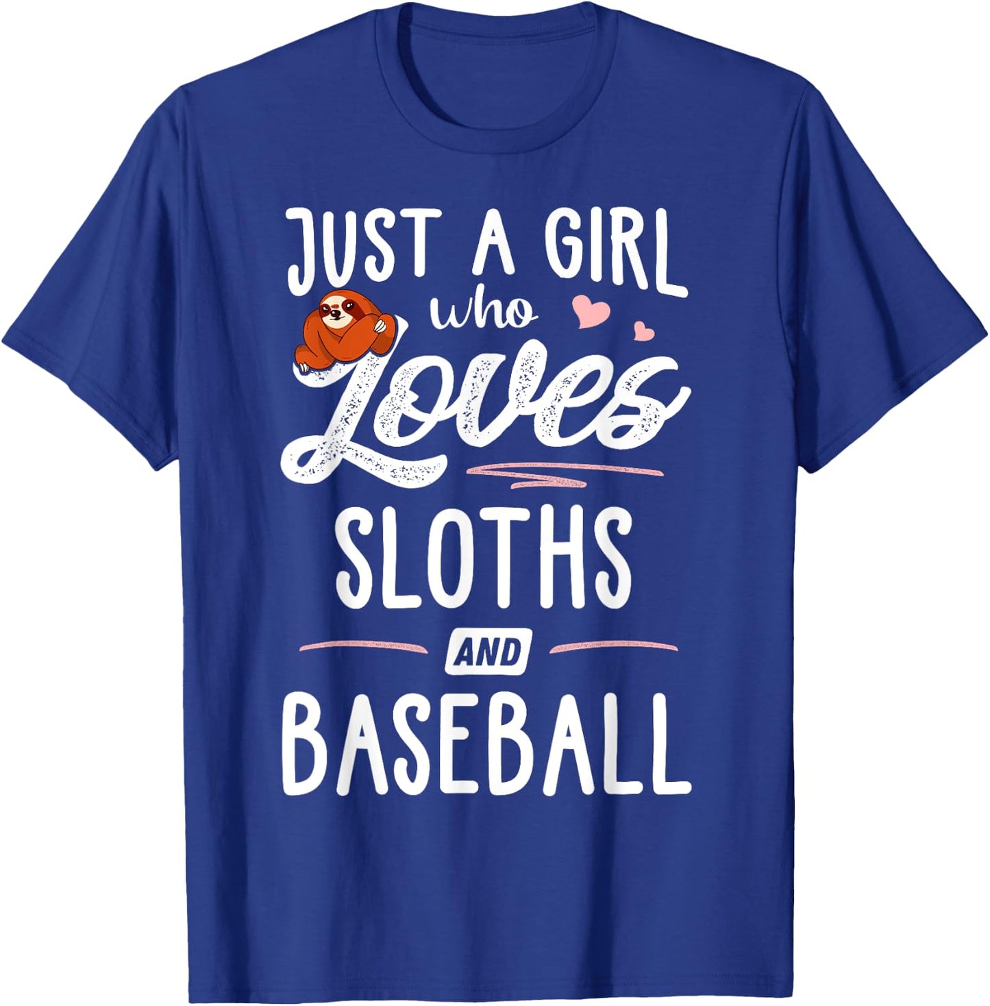 Just A Girl Who Loves Sloths And Baseball Gift Sloth Lover T-Shirt - T-Shirt | Royal
