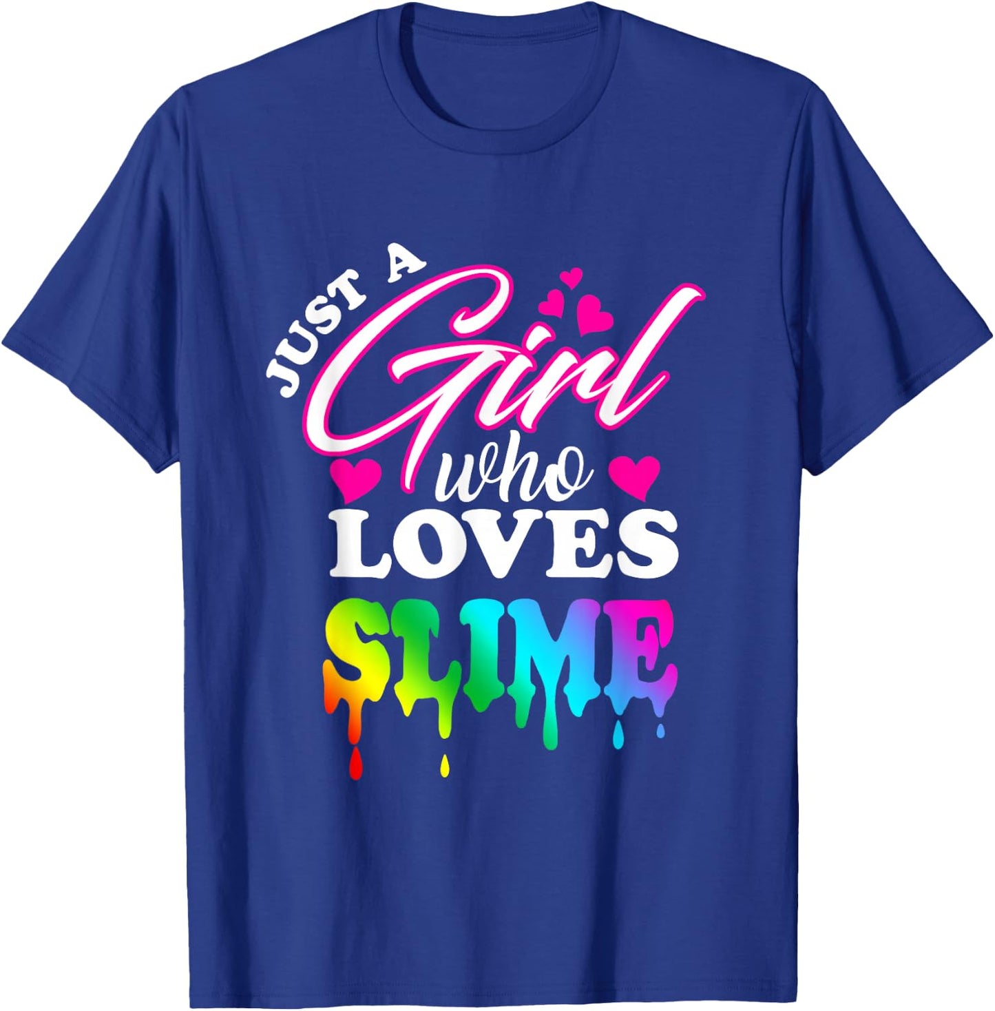Just a Girl Who Loves Slime Slime for Girls T-Shirt - T-Shirt | Royal