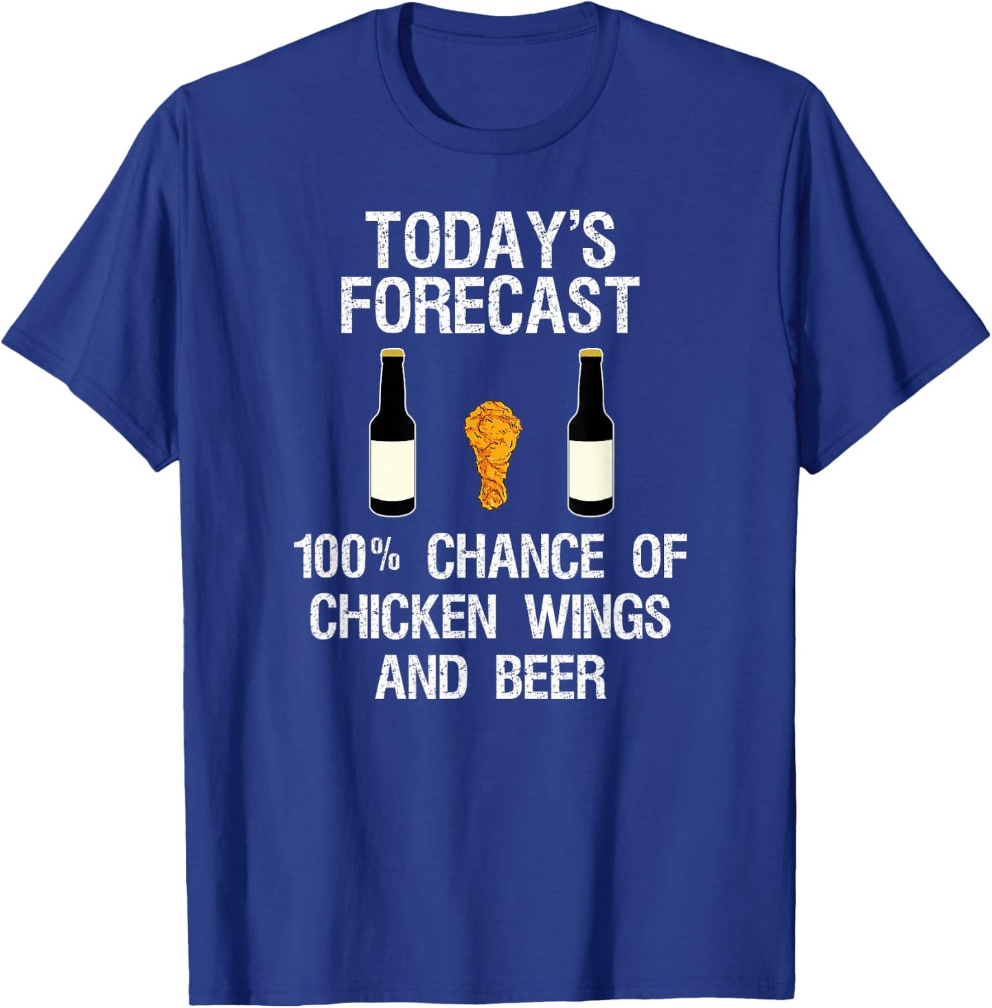 Funny Chicken Wing Fan - Today's Forecast Beer T-Shirt - T-Shirt | Royal