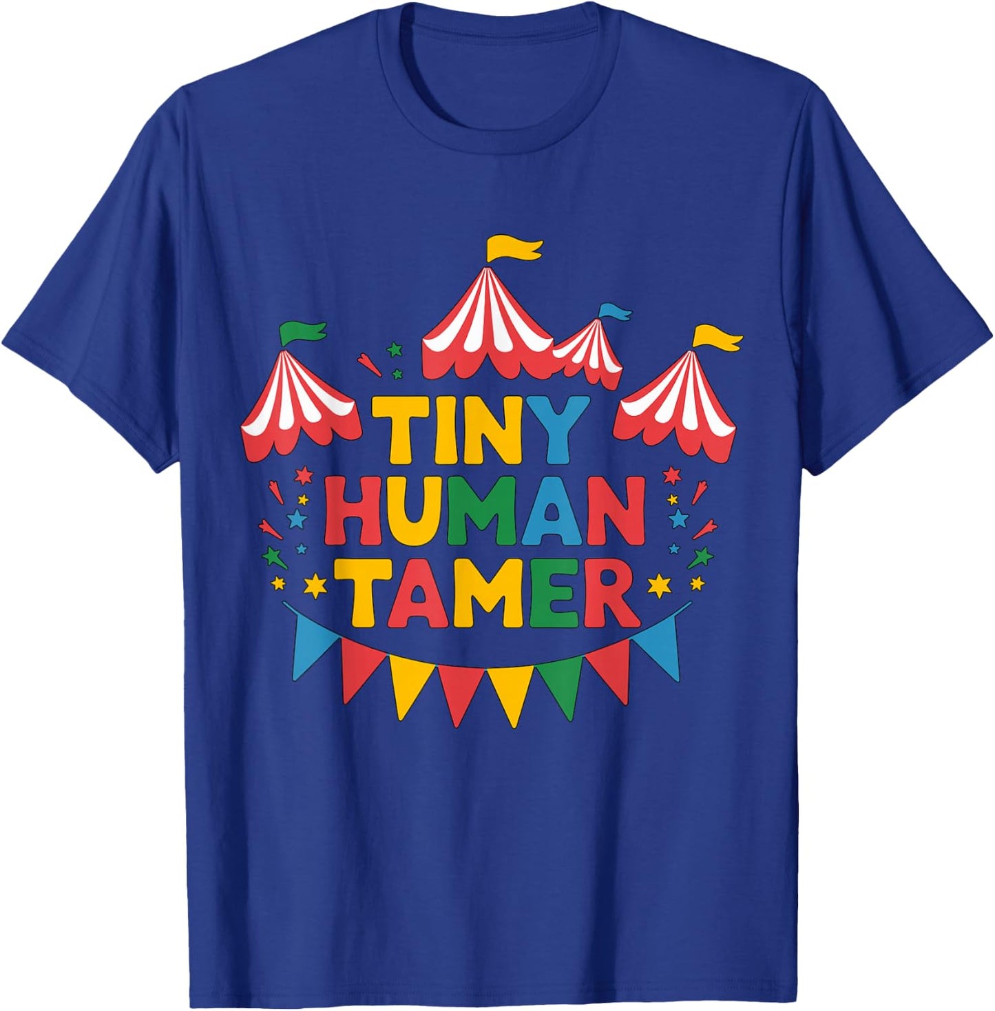 Magical and Funny Circus Staff Gifts Tiny Human Tamer Circus T-Shirt - T-Shirt | Royal