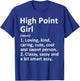 HIGH POINT GIRL NC NORTH CAROLINA Funny City Home Roots Gift T-Shirt - T-Shirt | Royal