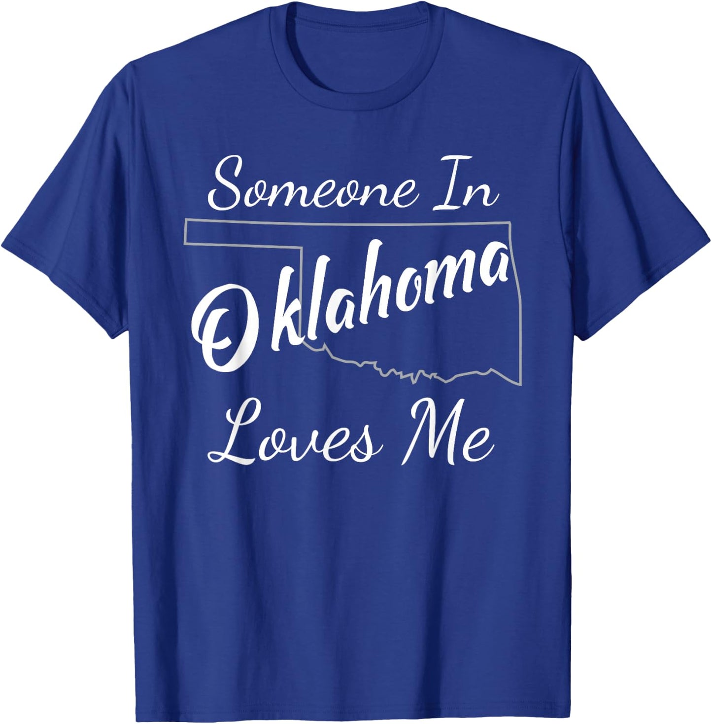 Someone in Oklahoma Loves Me State Silhouette T-Shirt - T-Shirt | Royal