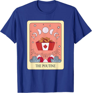 Poutine Tarot Card Shirt Funny Poutine Lover Tarot Fan T-Shirt - T-Shirt | Royal