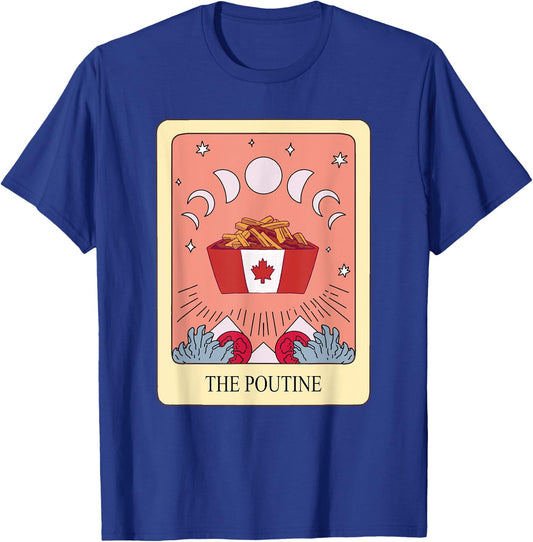 Poutine Tarot Card Shirt Funny Poutine Lover Tarot Fan T-Shirt - T-Shirt | Royal