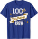 100th Birthday Crew 100 Years Old Attend Bday Party Vintage T-Shirt - T-Shirt | Royal