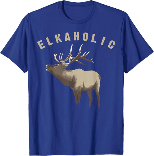 Elkaholic Shirt | Cute Elk Hunting Lovers Funny Gift T-Shirt - T-Shirt | Royal