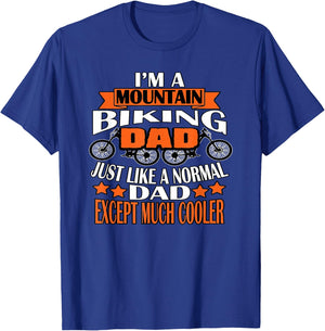 'm A Mountain Biking Dad Cycling Lover Funny T-Shirt - T-Shirt | Royal