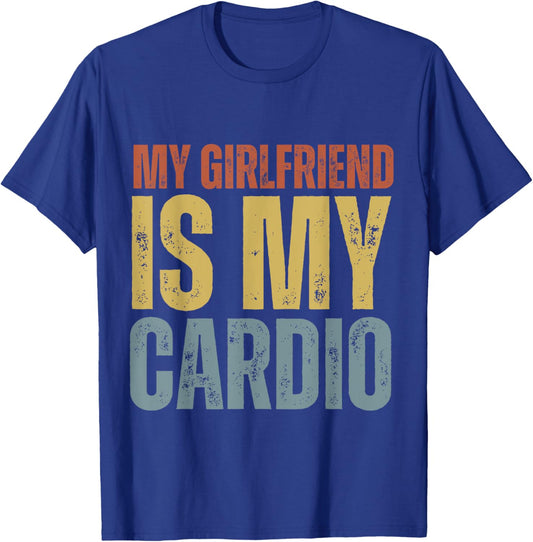 My Girlfriend Is My Cardio Gym Fitness -Adults Black Small Modern Classic Round Collar Short Sleeve T-Shirt - T-Shirt | Royal