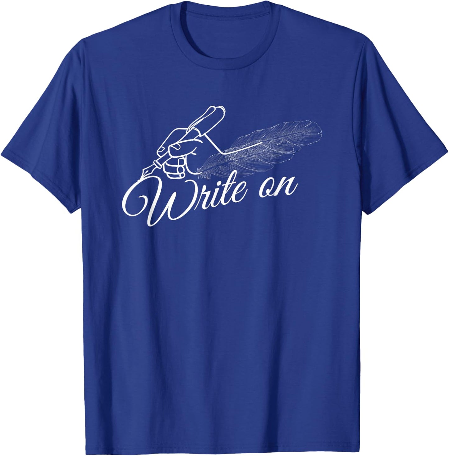 Writing on Graphic Funny Authors Gift T-Shirt - T-Shirt | Royal