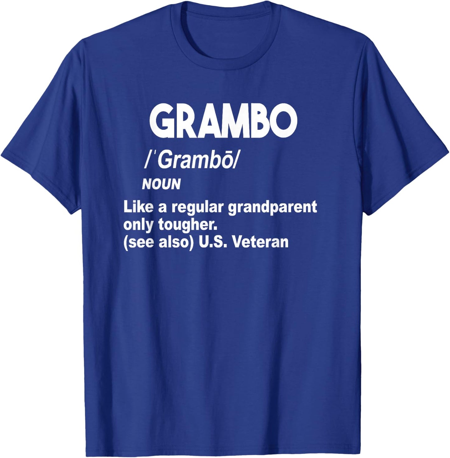 Grambo Grandma Or Grandpa Tough US Military Veteran Gift. T-Shirt - T-Shirt | Royal