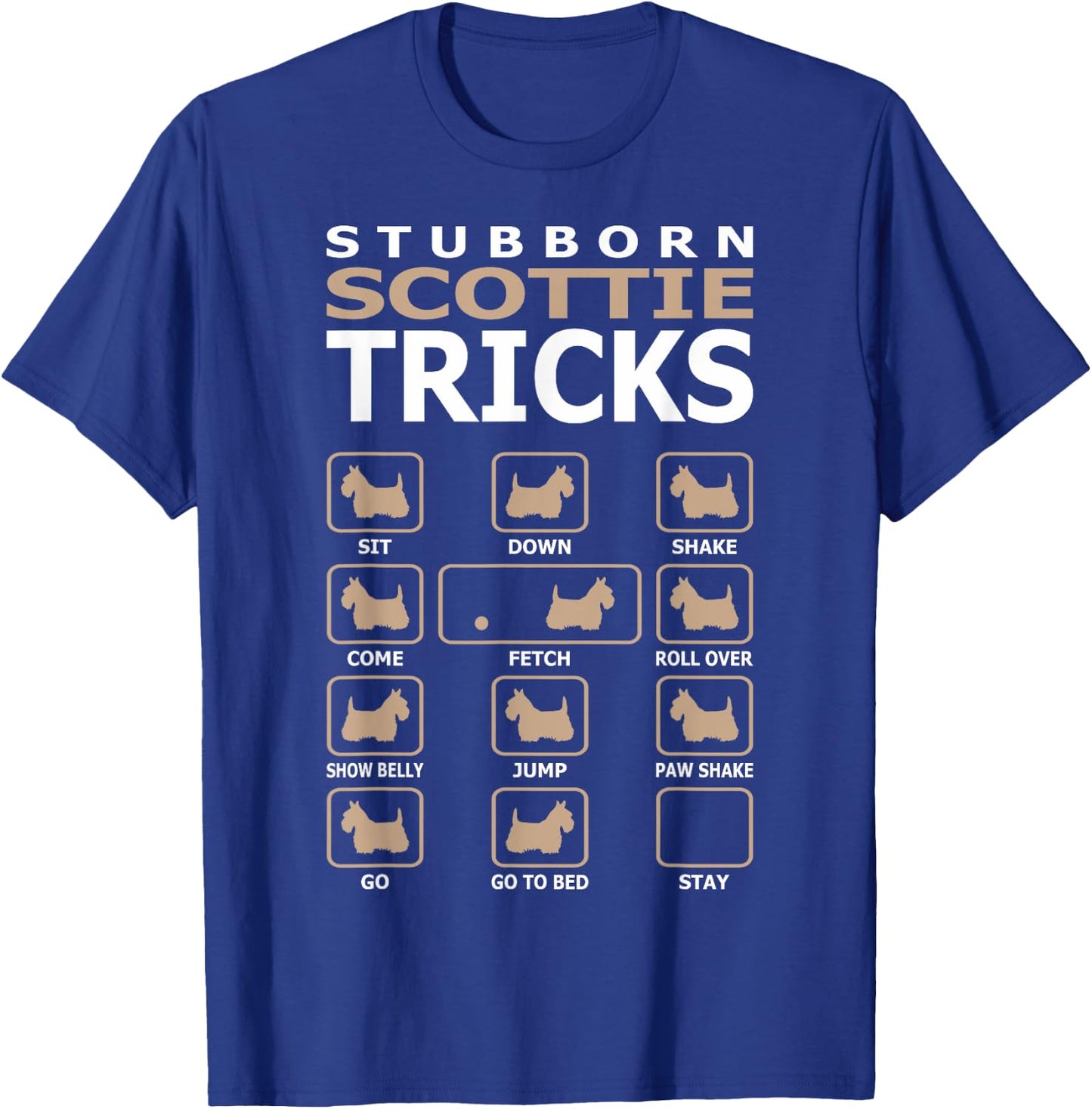 Stubborn Scottie Dog Tricks Funny Women Girls Kids T-Shirt - T-Shirt | Royal