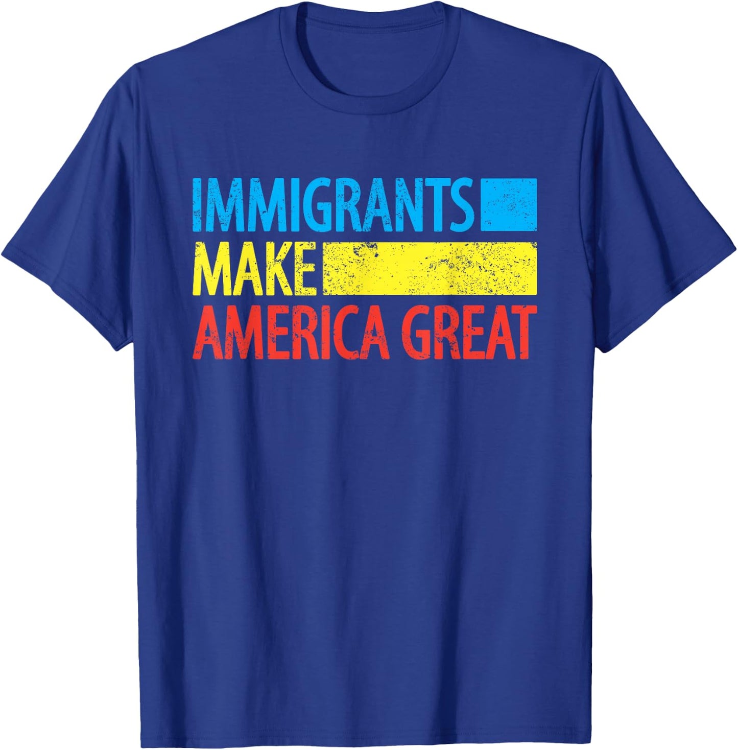 Immigrants Make America Great shirt Immigration T-Shirt - T-Shirt | Royal