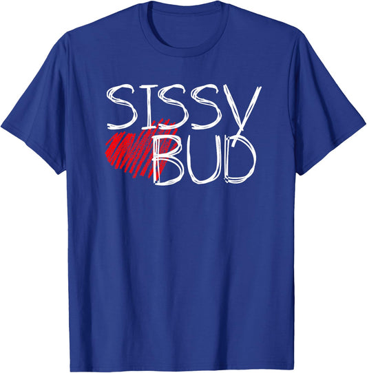 Sissy Loves Bud Cowboy Country Western Dancehall T-Shirt - T-Shirt | Royal