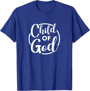 I Am A Child of God T-Shirt - T-Shirt | Royal