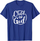 I Am A Child of God T-Shirt - T-Shirt | Royal