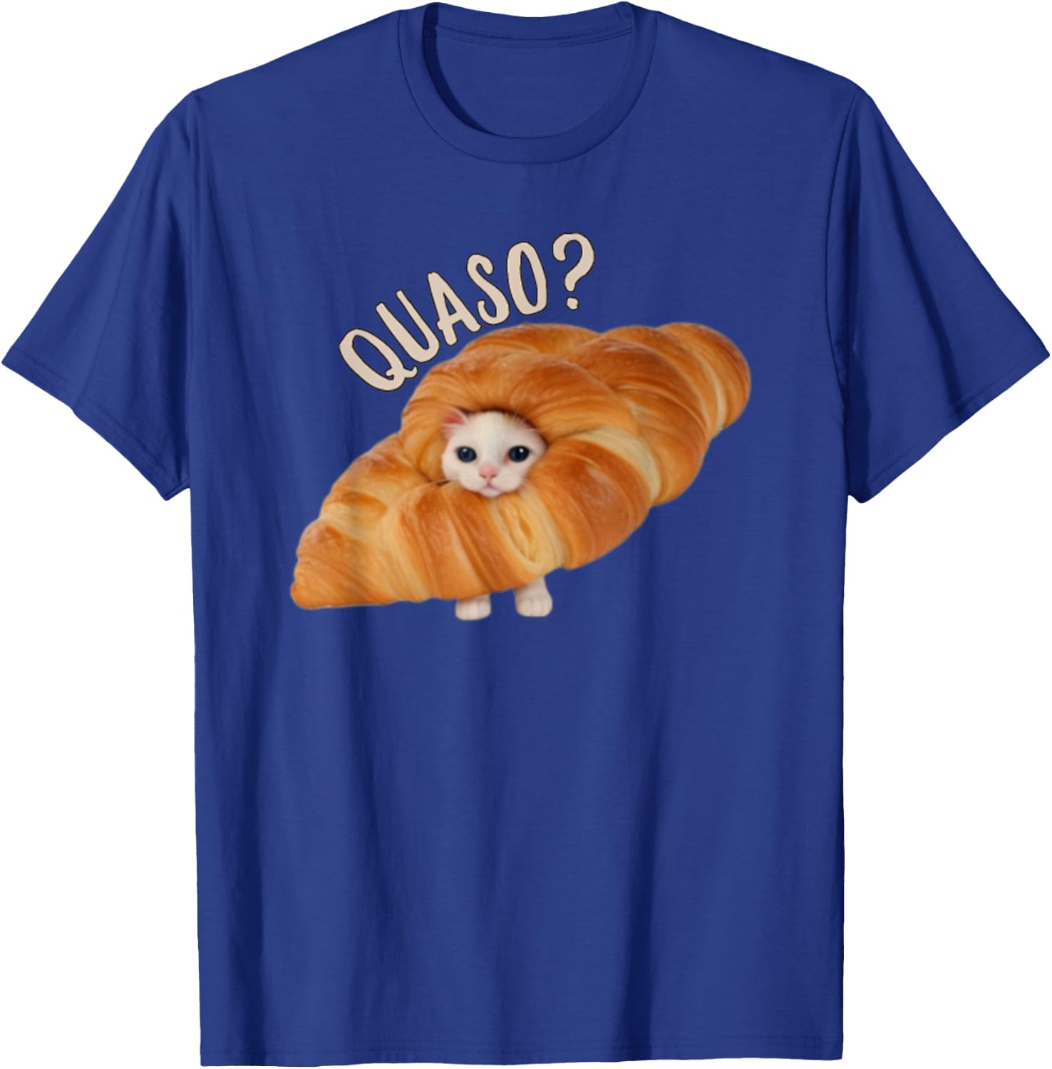 Funny Croissant Quaso Meme Cat Cake Pet Lover Men Women T-Shirt - T-Shirt | Royal