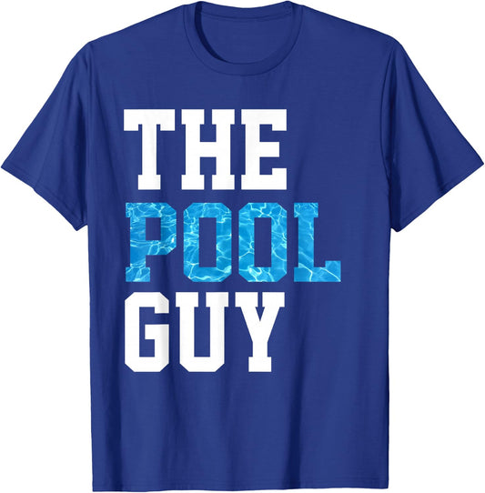 Funny Pool Guy T Shirt - for Swimming Pool Expert T-Shirt - T-Shirt | Royal
