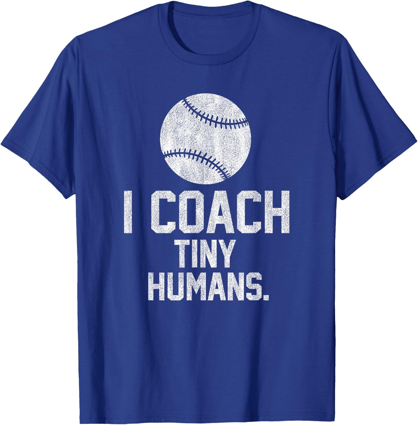 Baseball or Softball Coach Tiny Humans Sports Gift T-Shirt - T-Shirt | Royal