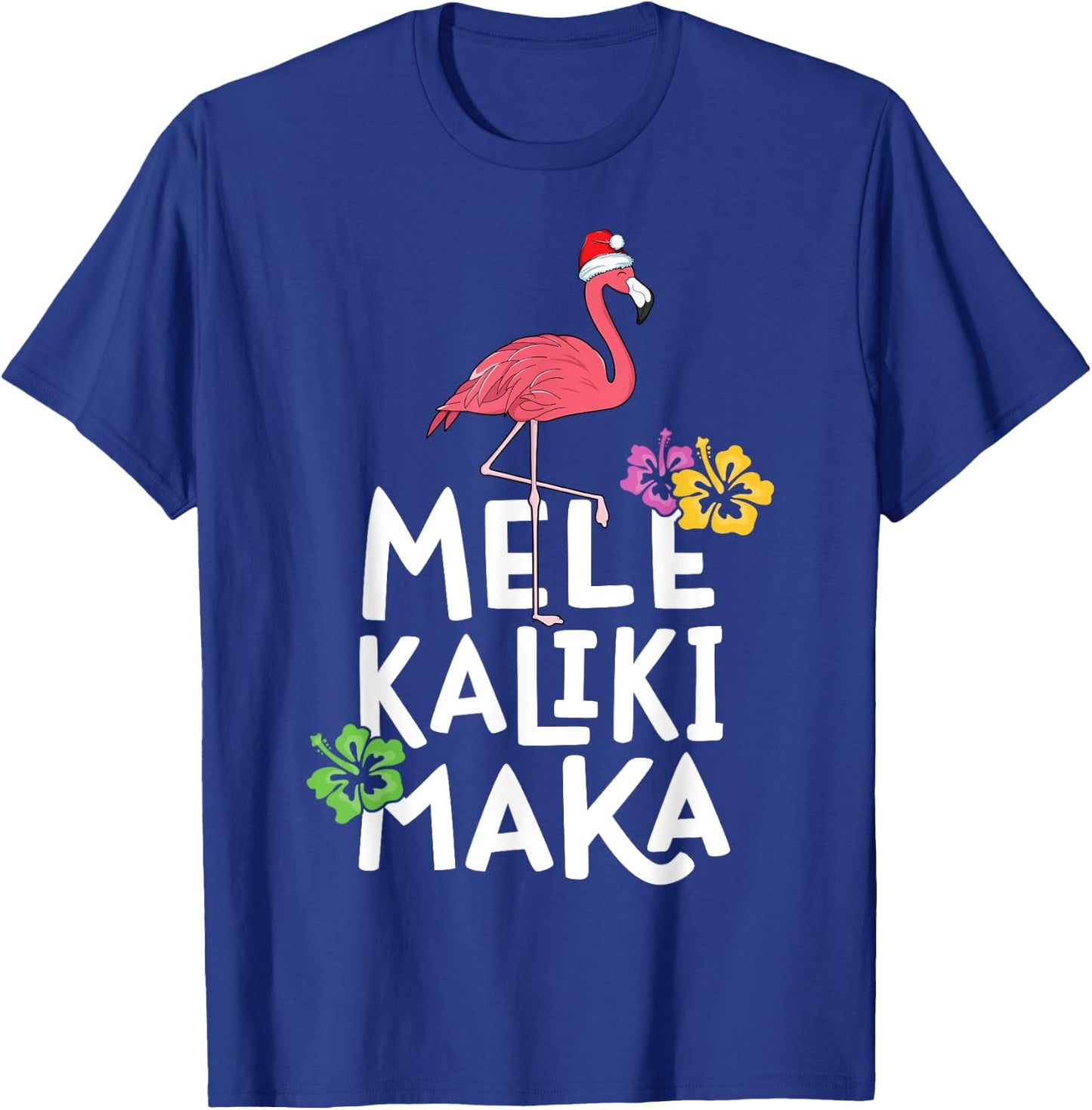 Mele Kalikimaka Flamingo Christmas Hawaiian Hawaii Women T-Shirt - T-Shirt | Royal