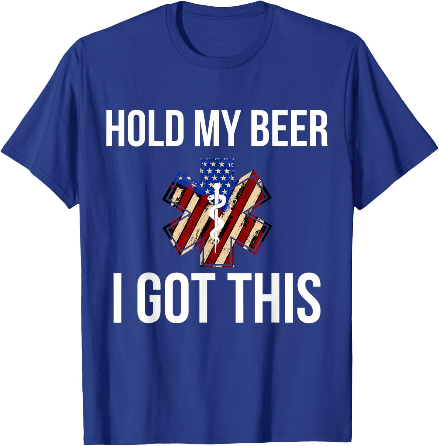 Funny Hold My Beer I Got This EMT EMS Gift T-Shirt - T-Shirt | Royal