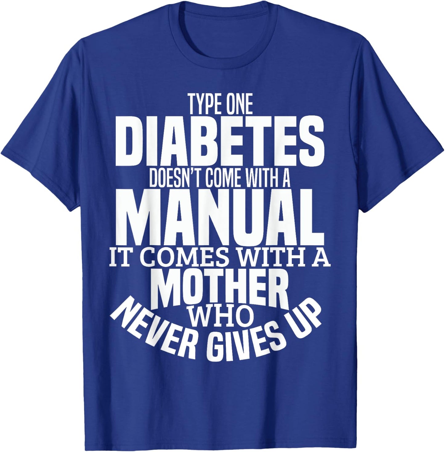Diabetes Mom Funny Type 1 T1D Diabetic Awareness Women T-Shirt - T-Shirt | Royal
