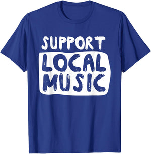 Support Local Music T-Shirt - T-Shirt | Royal