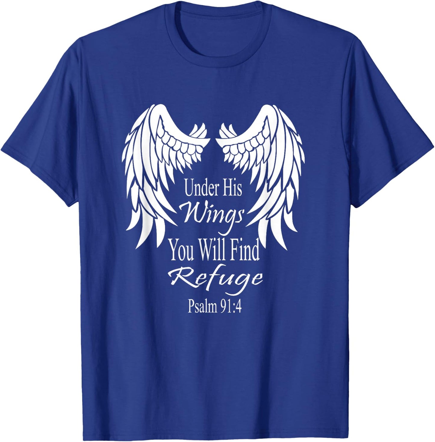 Bible Verse Scripture Psalm Wings 91:4 Women Men T-Shirt - T-Shirt | Royal