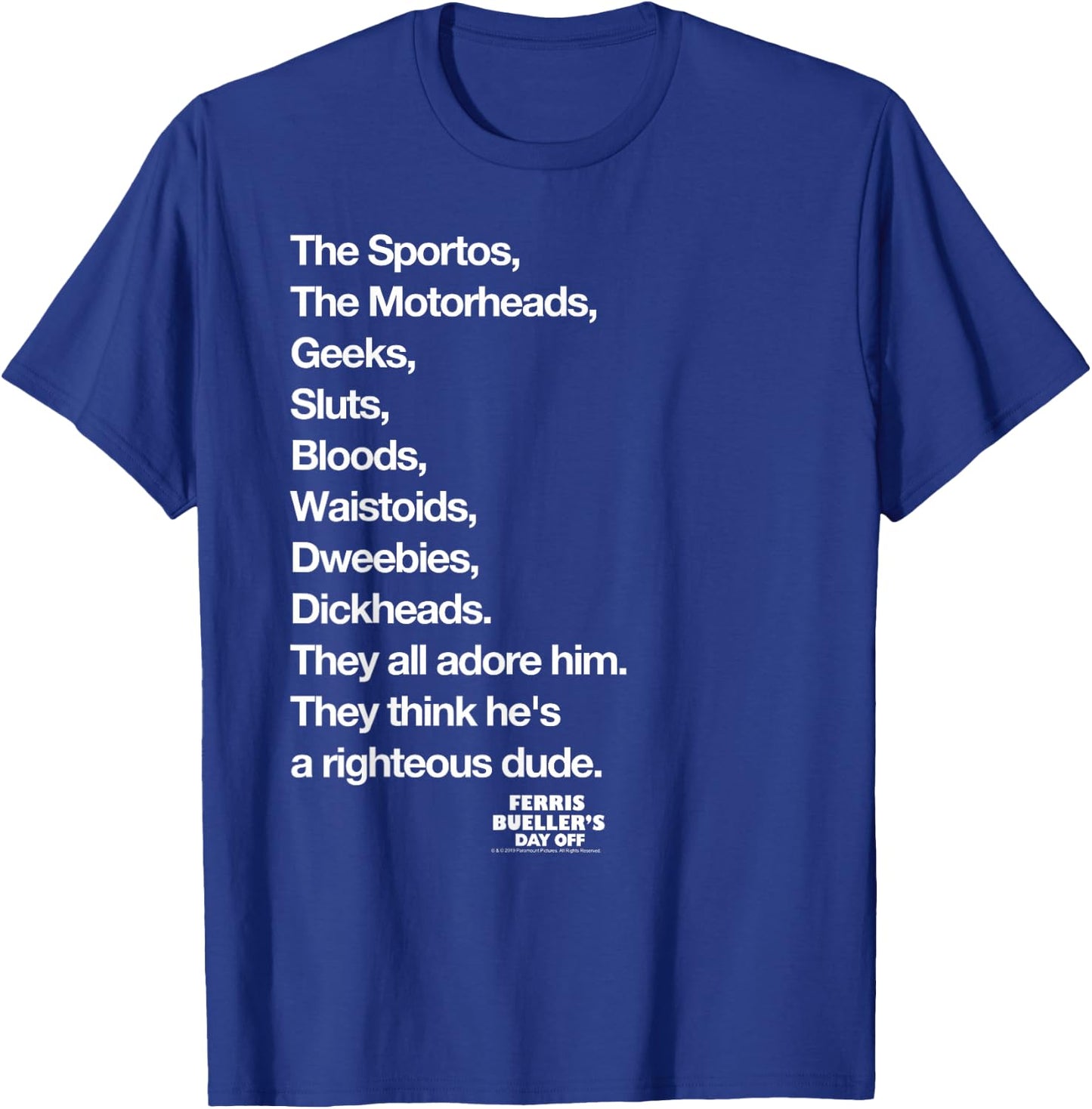 Ferris Bueller's Day Off Righteous Dude List Movie T-Shirt - T-Shirt | Royal