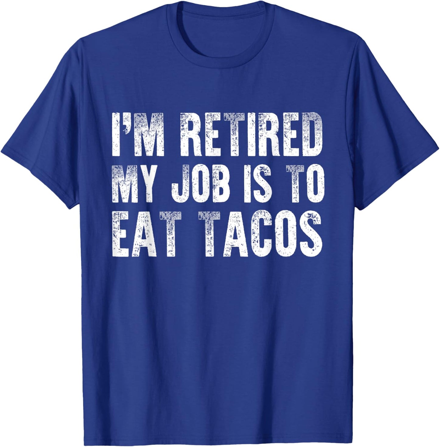 Taco Lover Funny Retirement Party Mexican Food Retired Chef T-Shirt - T-Shirt | Royal