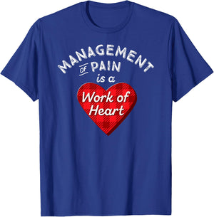 Pain Management Nurse Gift Nursing Work Heart Cute RN Shirt T-Shirt - T-Shirt | Royal