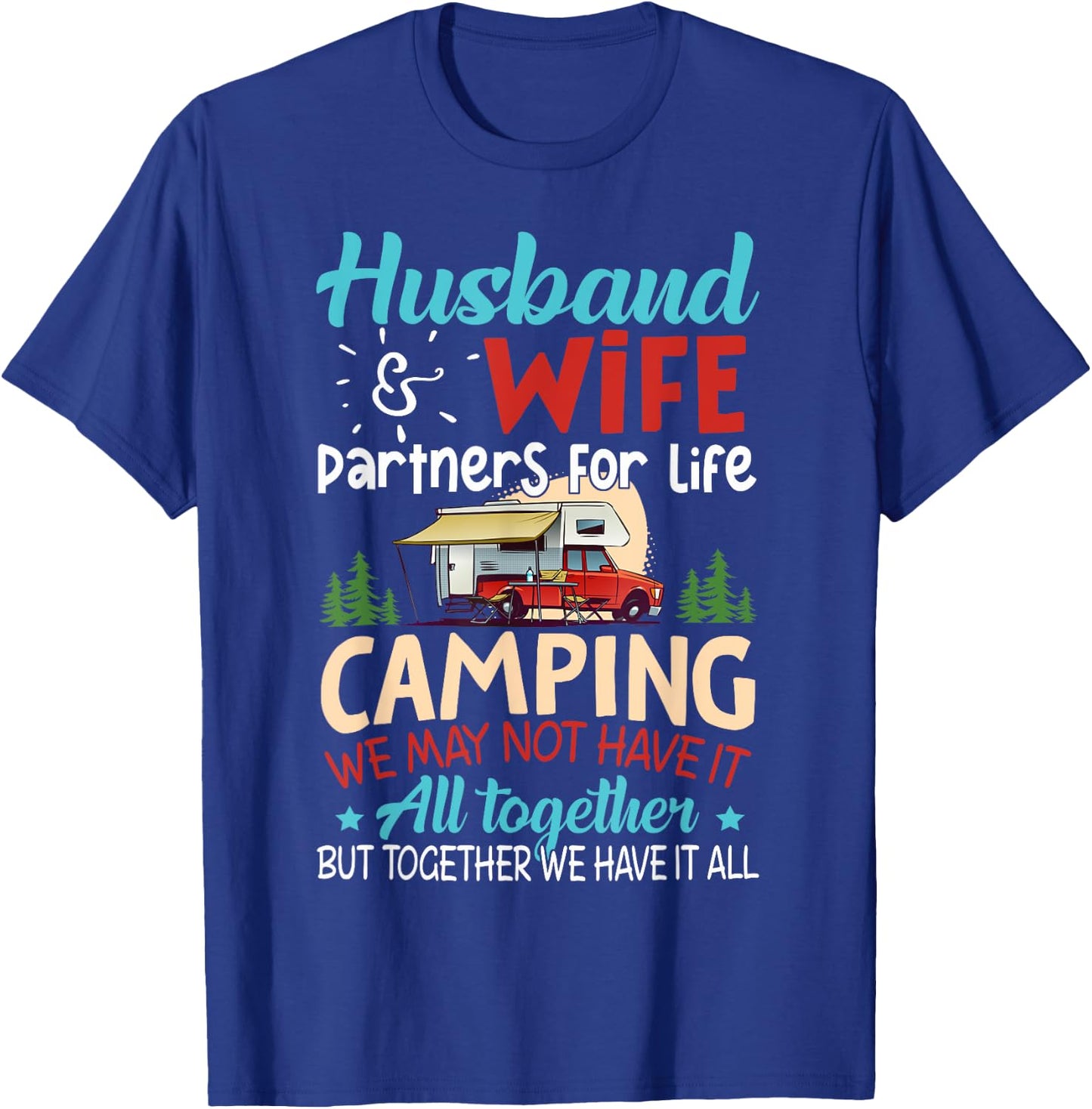 Husband and Wife Camping Partners For Life Camping T-Shirt - T-Shirt | Royal