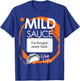 Taco Sauce Shirt Mild Halloween Costume T-Shirt - T-Shirt | Royal