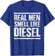 Real Men Smell Like Diesel - Trucker Truck Driver Gift T-Shirt - T-Shirt | Royal